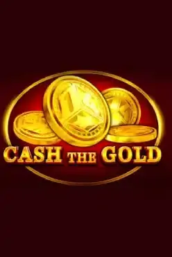 Cash the Gold