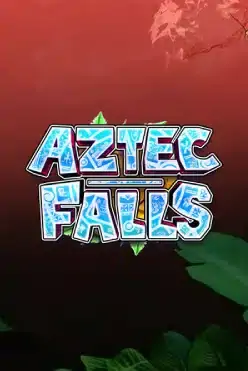 Aztec Falls