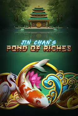 Jin Chan’s Pond of Riches